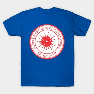 People's Republic of Coronavirus (PRC) #6 T-Shirt